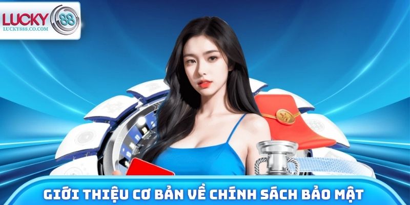 Giới thiệu cơ bản về chính sách bảo mật là gì