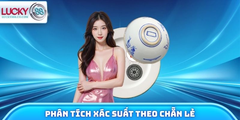 Xóc Đĩa - Bí Quyết Chinh Phục Chiến Thắng Trên Bàn Cược 4 Phân tích xác suất theo chẵn lẻ